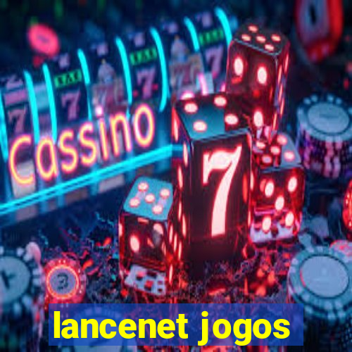 lancenet jogos